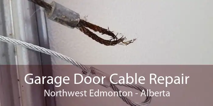 Garage Door Cable Repair Northwest Edmonton - Alberta