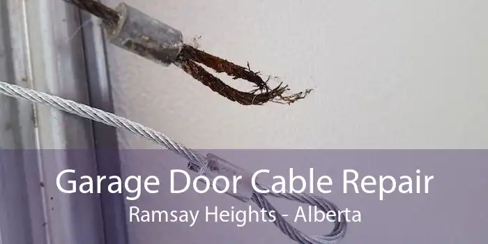 Garage Door Cable Repair Ramsay Heights - Alberta