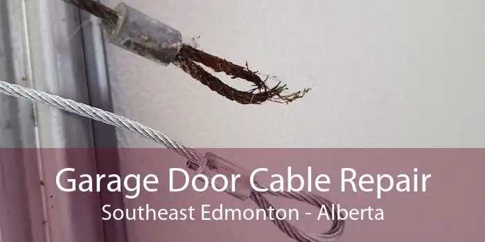 Garage Door Cable Repair Southeast Edmonton - Alberta