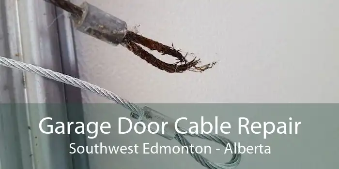 Garage Door Cable Repair Southwest Edmonton - Alberta