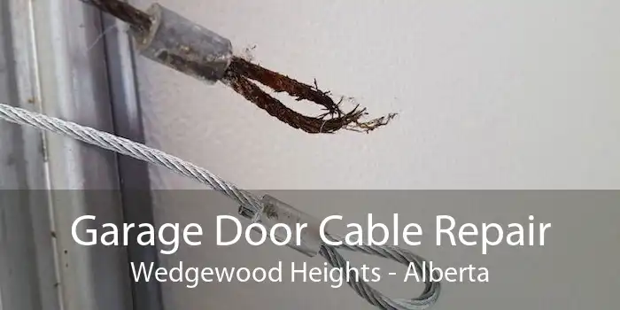 Garage Door Cable Repair Wedgewood Heights - Alberta