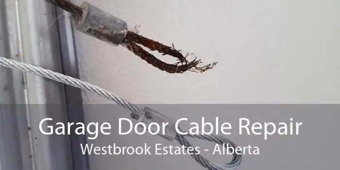 Garage Door Cable Repair Westbrook Estates - Alberta