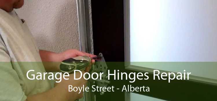 Garage Door Hinges Repair Boyle Street - Alberta