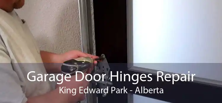 Garage Door Hinges Repair King Edward Park - Alberta
