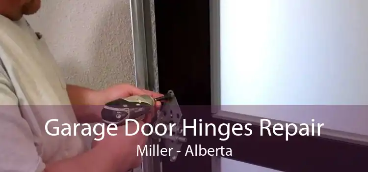 Garage Door Hinges Repair Miller - Alberta
