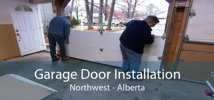 Garage Door Installation Northwest - Alberta