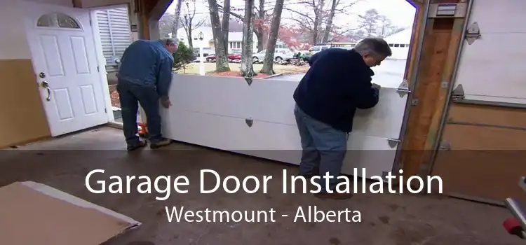 Garage Door Installation Westmount - Alberta