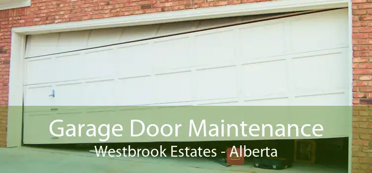 Garage Door Maintenance Westbrook Estates - Alberta