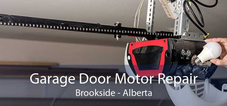 Garage Door Motor Repair Brookside - Alberta