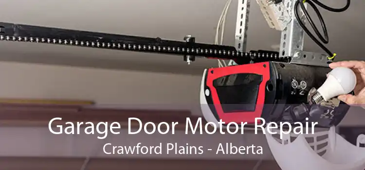 Garage Door Motor Repair Crawford Plains - Alberta