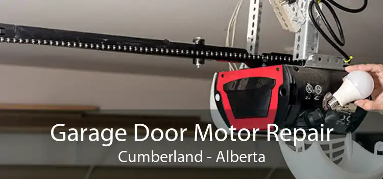 Garage Door Motor Repair Cumberland - Alberta