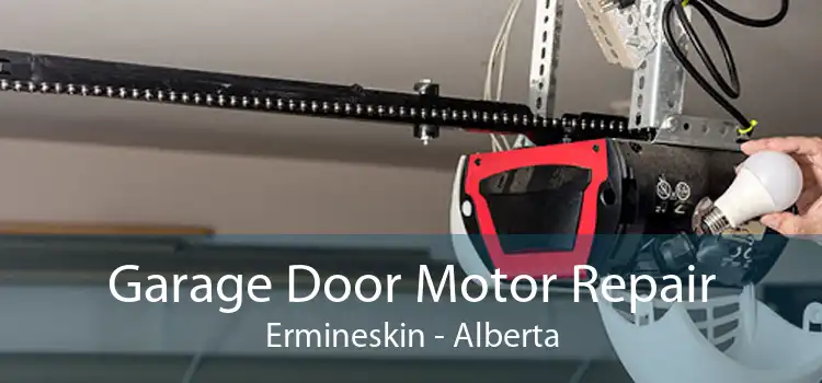 Garage Door Motor Repair Ermineskin - Alberta
