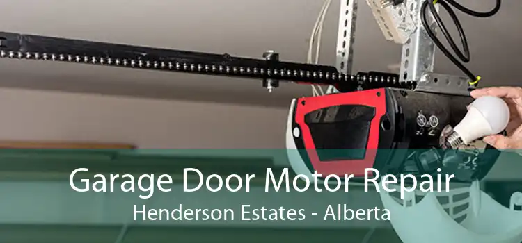 Garage Door Motor Repair Henderson Estates - Alberta