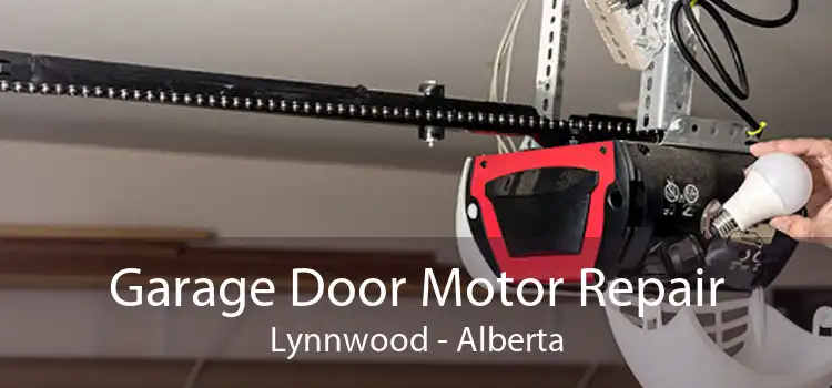Garage Door Motor Repair Lynnwood - Alberta