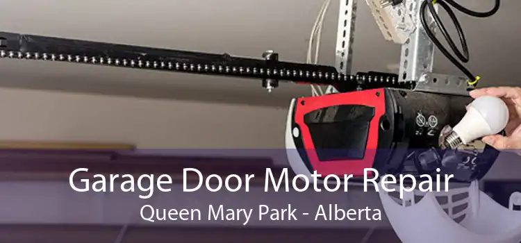 Garage Door Motor Repair Queen Mary Park - Alberta