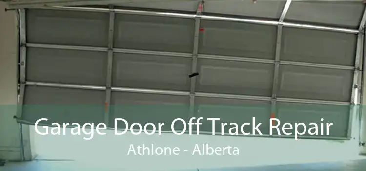 Garage Door Off Track Repair Athlone - Alberta