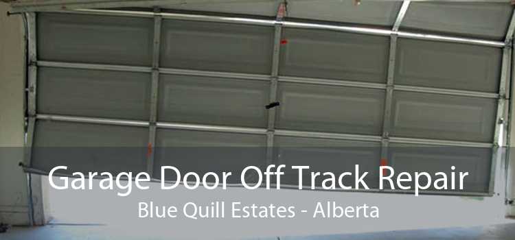 Garage Door Off Track Repair Blue Quill Estates - Alberta