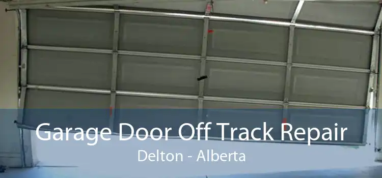 Garage Door Off Track Repair Delton - Alberta