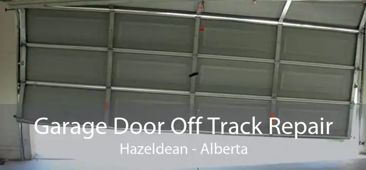 Garage Door Off Track Repair Hazeldean - Alberta