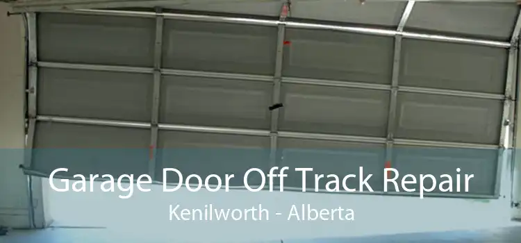 Garage Door Off Track Repair Kenilworth - Alberta
