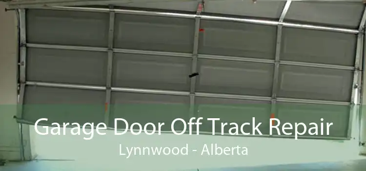 Garage Door Off Track Repair Lynnwood - Alberta