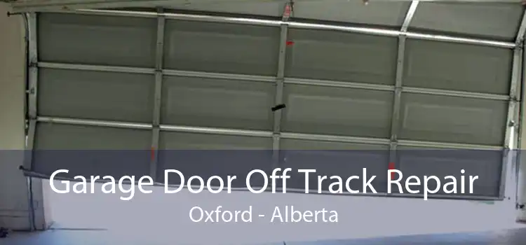 Garage Door Off Track Repair Oxford - Alberta