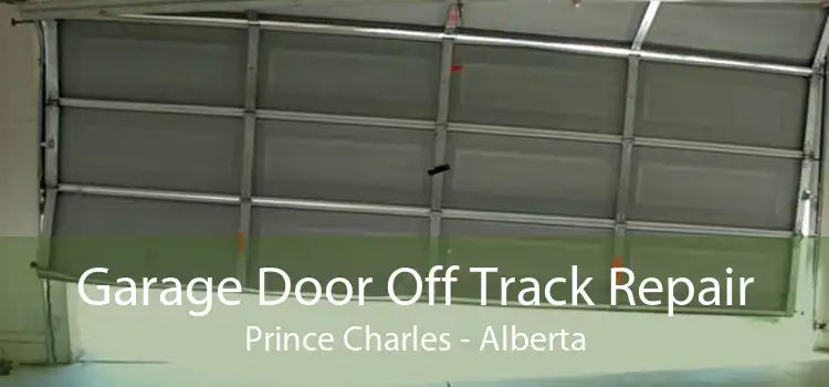 Garage Door Off Track Repair Prince Charles - Alberta
