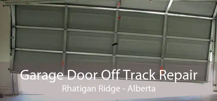 Garage Door Off Track Repair Rhatigan Ridge - Alberta