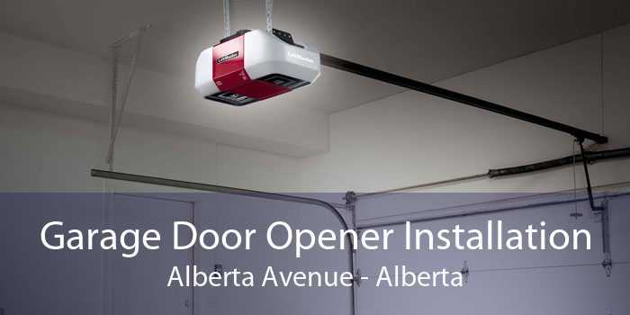 Garage Door Opener Installation Alberta Avenue - Alberta