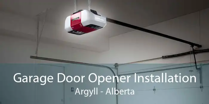 Garage Door Opener Installation Argyll - Alberta
