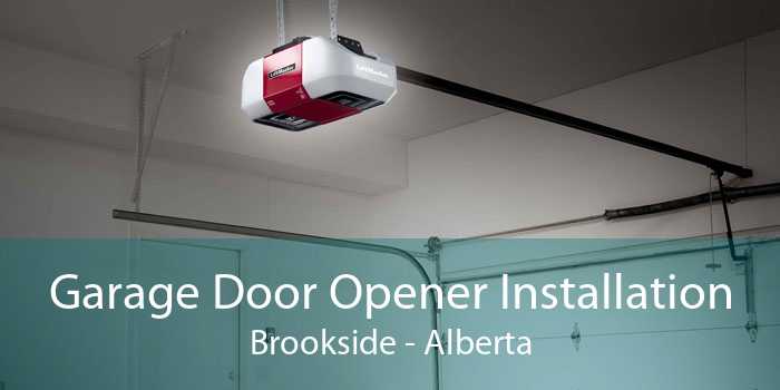 Garage Door Opener Installation Brookside - Alberta