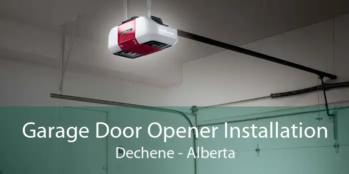 Garage Door Opener Installation Dechene - Alberta