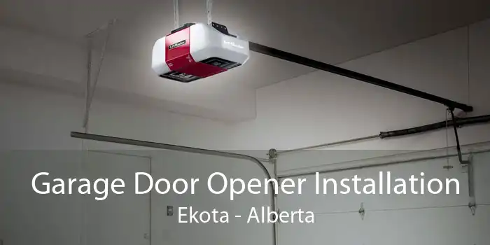 Garage Door Opener Installation Ekota - Alberta