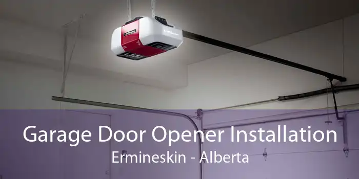 Garage Door Opener Installation Ermineskin - Alberta