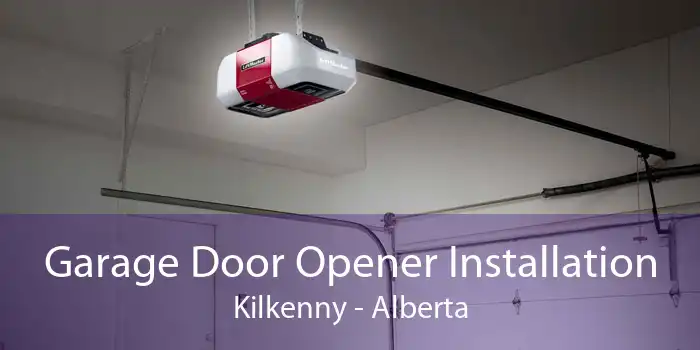 Garage Door Opener Installation Kilkenny - Alberta