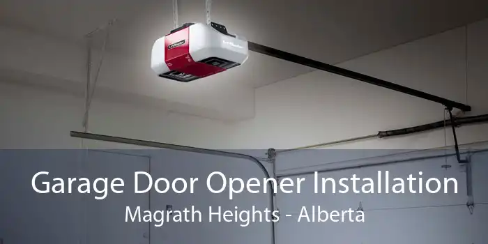 Garage Door Opener Installation Magrath Heights - Alberta