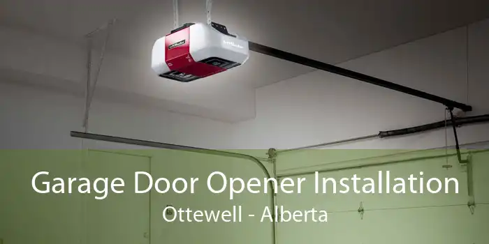 Garage Door Opener Installation Ottewell - Alberta