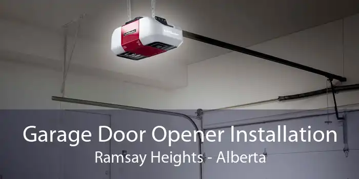 Garage Door Opener Installation Ramsay Heights - Alberta