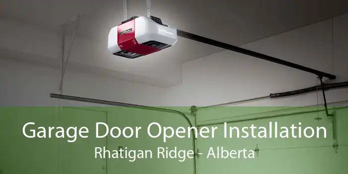 Garage Door Opener Installation Rhatigan Ridge - Alberta