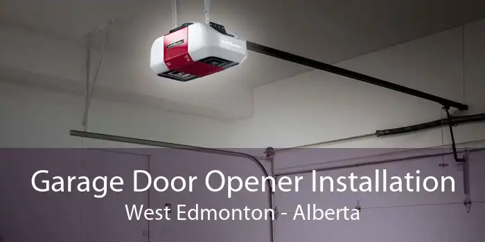 Garage Door Opener Installation West Edmonton - Alberta