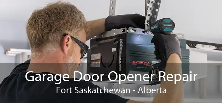 Garage Door Opener Repair Fort Saskatchewan - Alberta