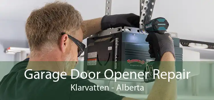 Garage Door Opener Repair Klarvatten - Alberta
