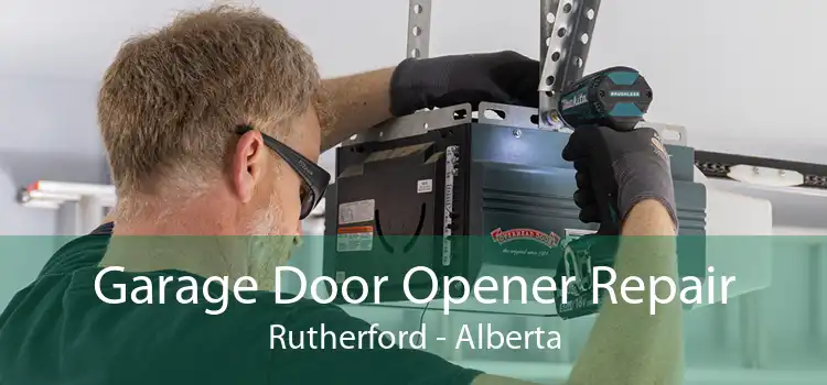 Garage Door Opener Repair Rutherford - Alberta