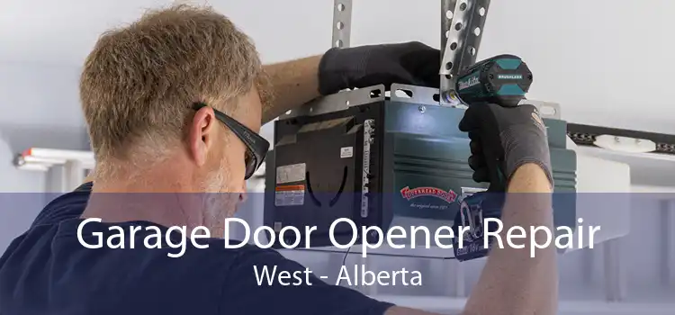 Garage Door Opener Repair West - Alberta