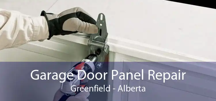 Garage Door Panel Repair Greenfield - Alberta