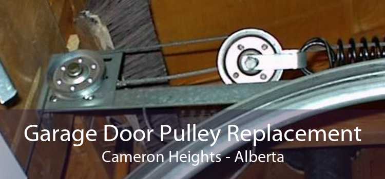 Garage Door Pulley Replacement Cameron Heights - Alberta