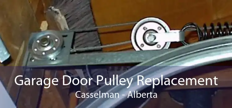 Garage Door Pulley Replacement Casselman - Alberta