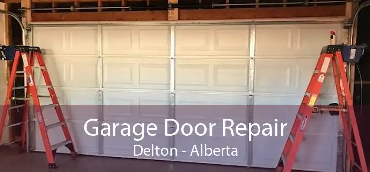 Garage Door Repair Delton - Alberta