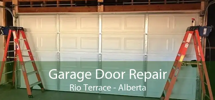 Garage Door Repair Rio Terrace - Alberta