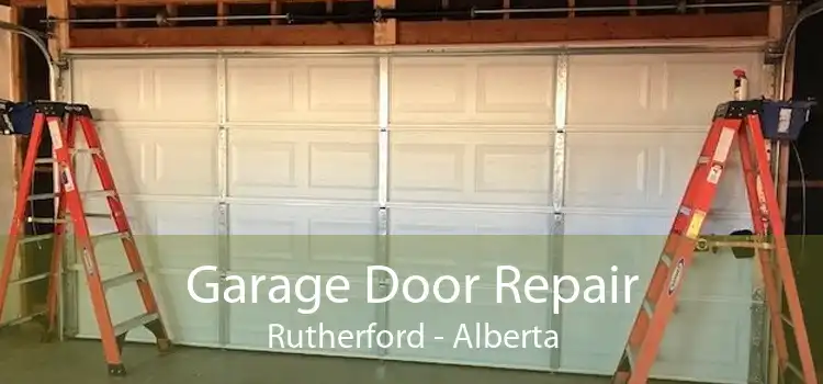 Garage Door Repair Rutherford - Alberta